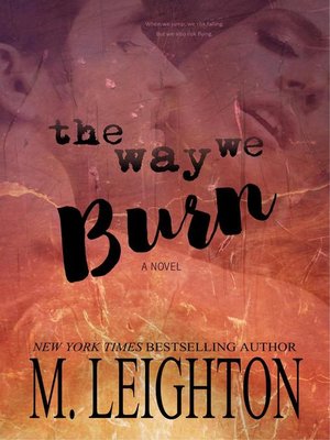 cover image of The Way We Burn
